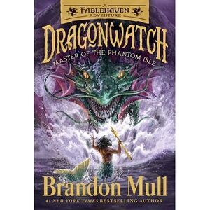 Master of the Phantom Isle: A Fablehaven Adventure -- Brandon Mull